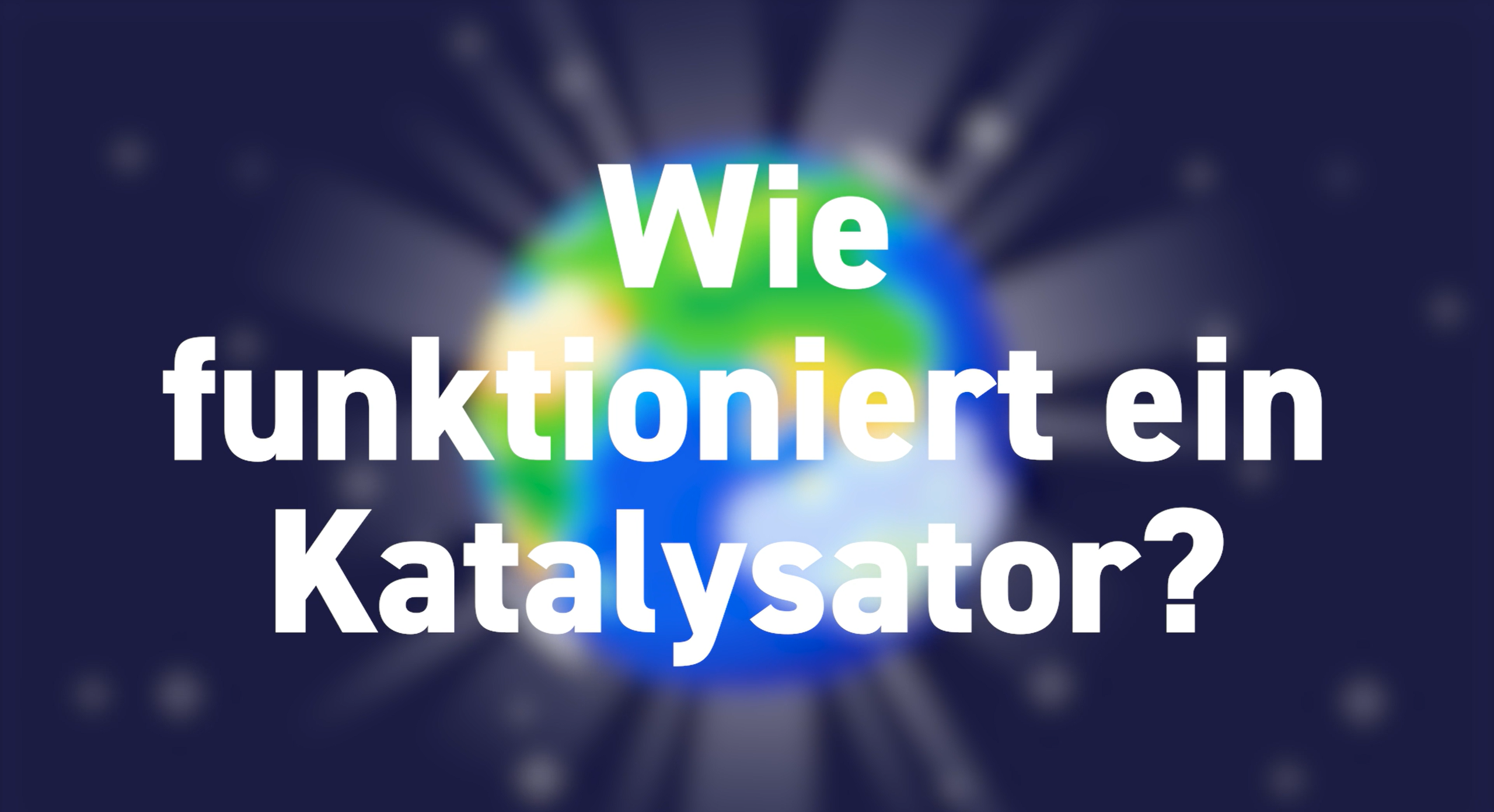 Wie funktioniert ein Katalysator